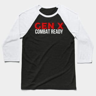 GEN X Combat Ready Baseball T-Shirt